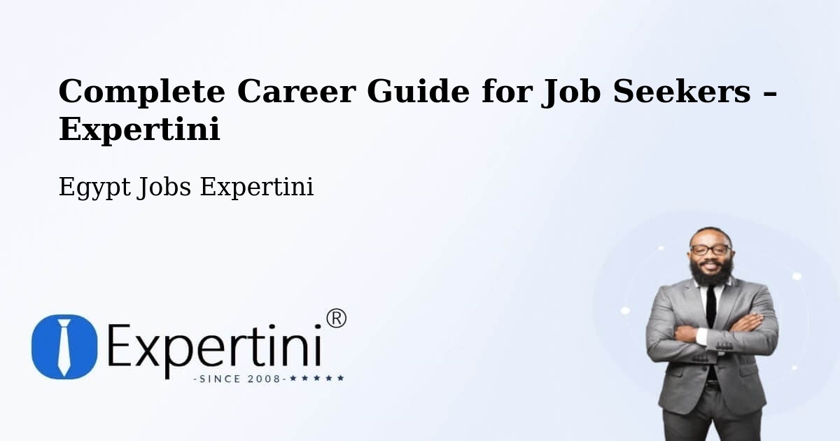 Career Guide for Job Seekers – Ţahţā - Ţahţā, Egypt Jobs Expertini