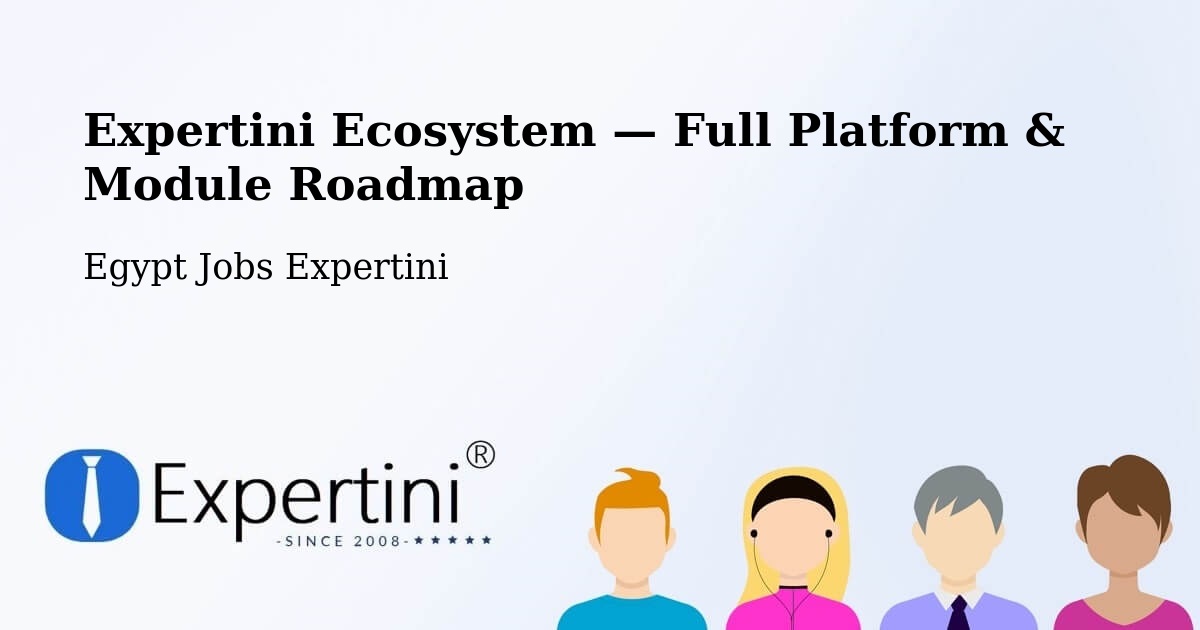 Expertini Ecosystem — Full Platform & Module Roadmap – Ţahţā