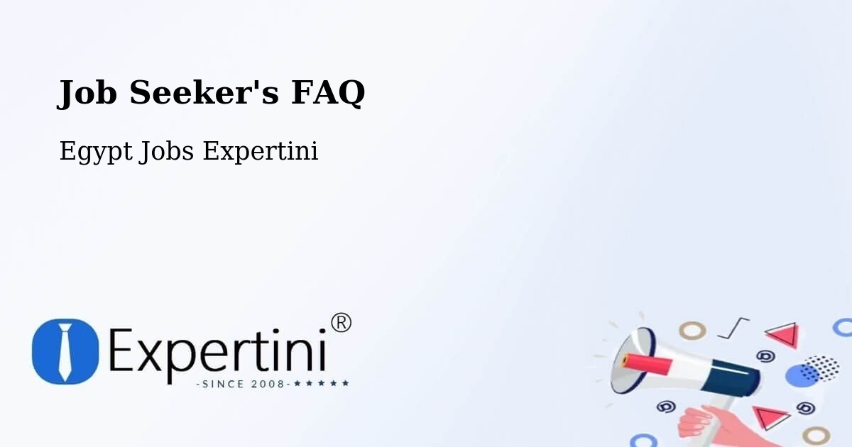 Job Seeker FAQ – Ţahţā - Egypt Jobs Expertini