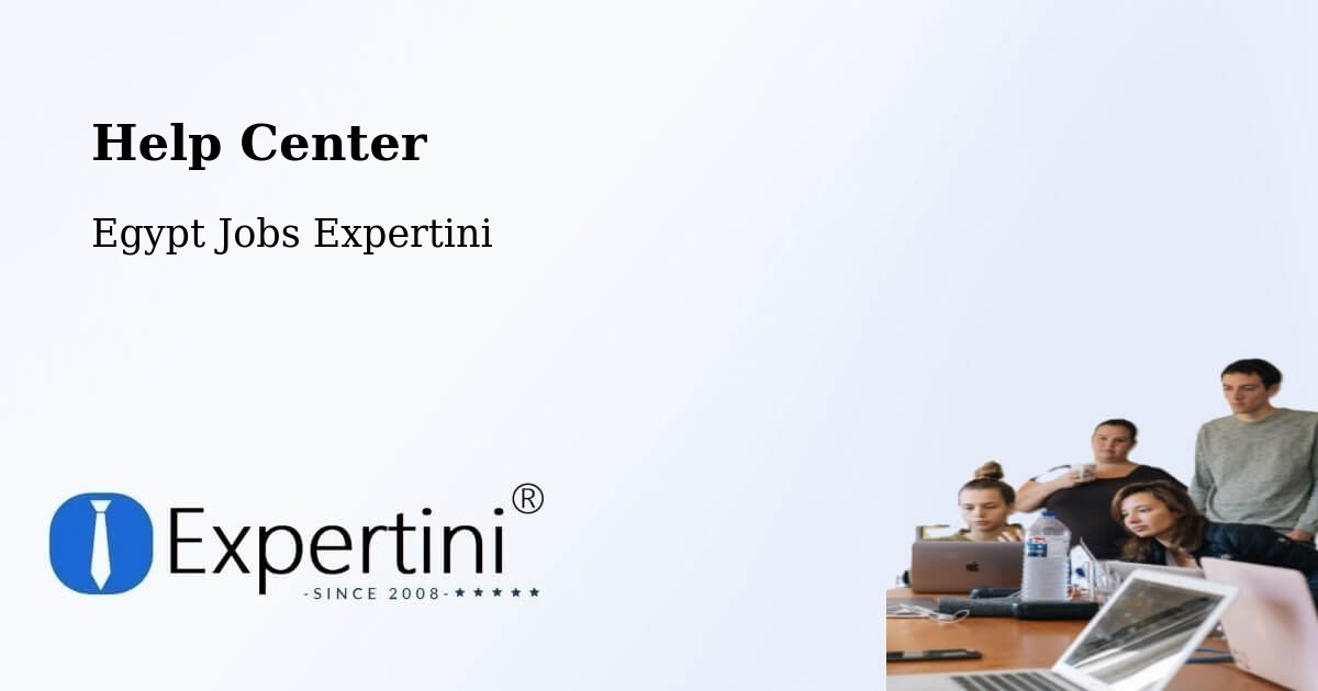 Help Center – Ţahţā - Egypt Jobs Expertini