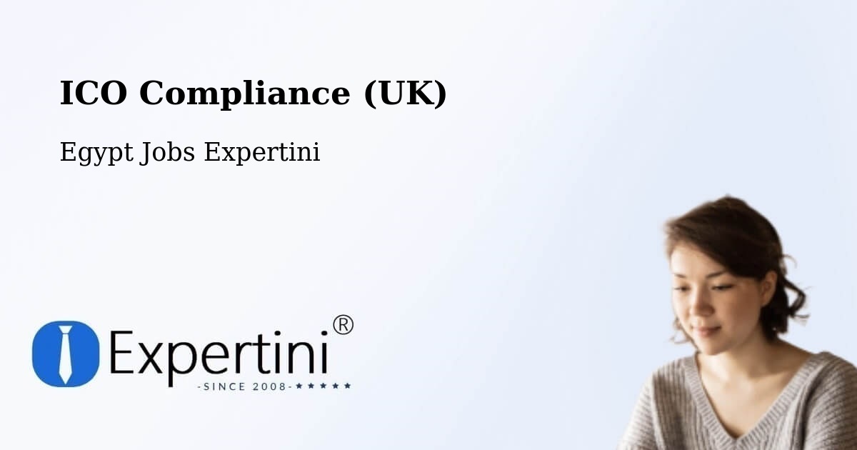 UK Data Protection & ICO Compliance – Ţahţā - Egypt Jobs Expertini