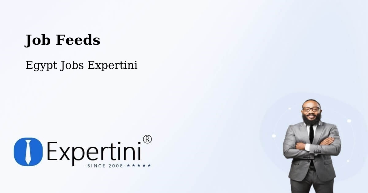 Job Listings Feed – Ţahţā - Egypt Jobs Expertini