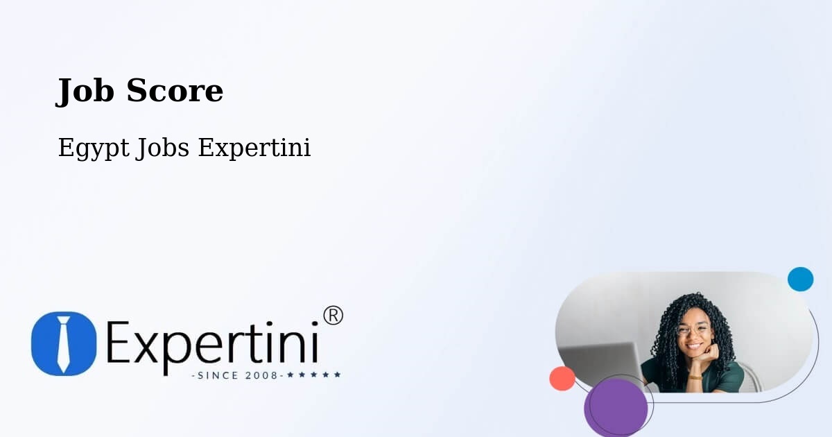 Job Score & Job Description Score Tool – Ţahţā - Egypt Jobs Expertini