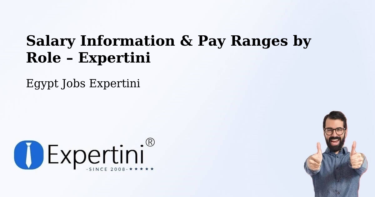 Salary Information & Pay Ranges – Ţahţā - Ţahţā, Egypt Jobs Expertini
